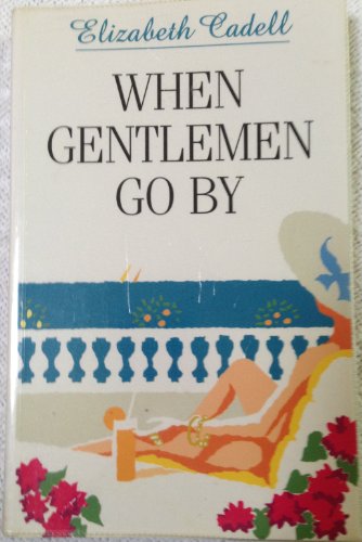 When Gentlemen Go by (9780745130729) by Elizabeth Cadell