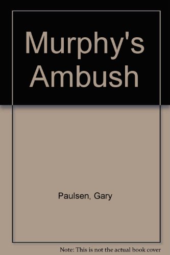 Murphy's Ambush (9780745131740) by Paulsen, Gary; Burks, Brian