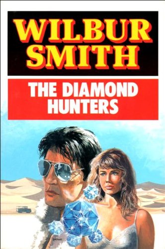 The Diamond Hunters (Large Print Edition) (9780745133133) by Wilbur Smith
