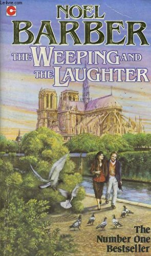 Weeping and the Laughter (Paragon Softcover Large Print Books) (9780745133898) by Noel Barber