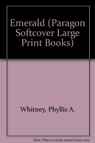 Emerald (Paragon Softcover Large Print Books) (9780745134307) by Phyllis A. Whitney