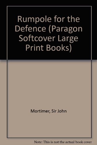 9780745134765: Rumpole for the Defence (Paragon Softcover Large Print Books)