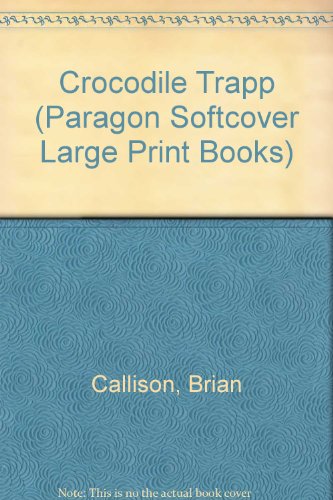 9780745135342: Crocodile Trapp (Paragon Softcover Large Print Books)