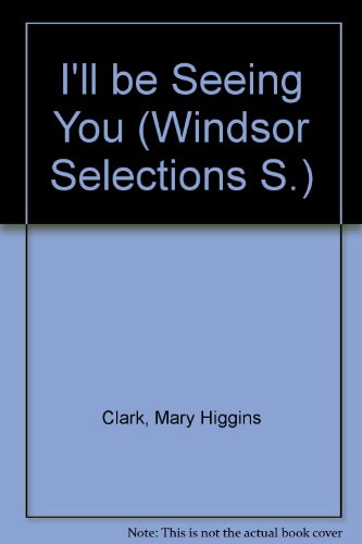 Beispielbild fr I'll be Seeing You (Windsor Selections S.) zum Verkauf von AwesomeBooks