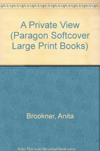 9780745136837: A Private View (Paragon Softcover Large Print Books)