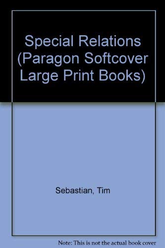 Special Relations (Paragon Softcover Large Print Books) (9780745137209) by Tim Sebastian