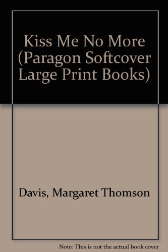 9780745138039: Kiss Me No More (Paragon Softcover Large Print Books)