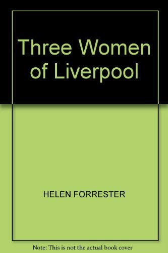 9780745138640: Three Women of Liverpool