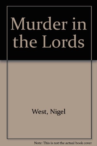 Murder in the Lords (9780745138732) by Nigel West
