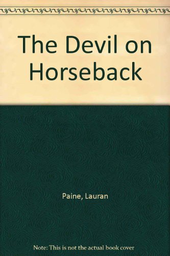 The Devil on Horseback (LARGE PRINT) (9780745139210) by Lauran Paine