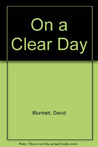 on a Clear Day (9780745139425) by Blunkett, David; MacCormick, Alex