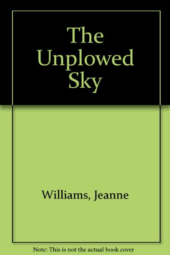 9780745139630: The Unplowed Sky