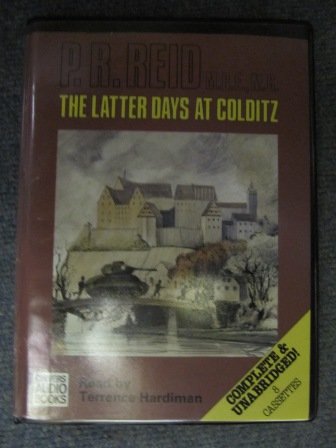 The Latter Days at Colditz (9780745140681) by Reid, P. R.