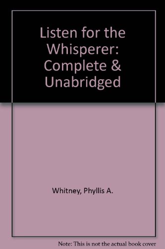 Listen for the Whisperer (9780745140971) by Phyllis A. Whitney