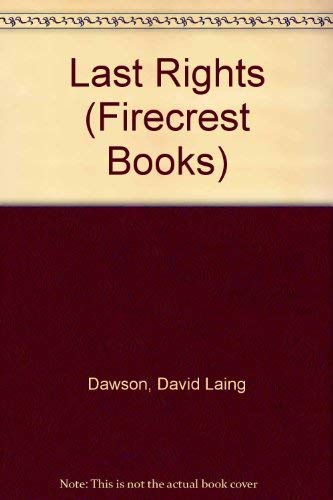 Beispielbild fr Last Rights (Firecrest Books) zum Verkauf von Reuseabook