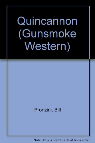 Quincannon (Gunsmoke Western) (9780745145211) by Bill Pronzini