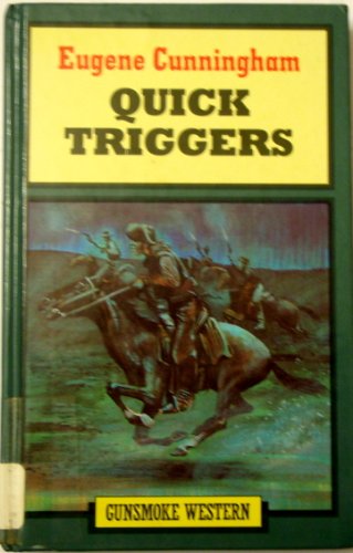 Quick Triggers (9780745146836) by Cunningham, Eugene