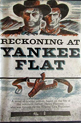 Beispielbild fr Reckoning at Yankee Flat zum Verkauf von Better World Books