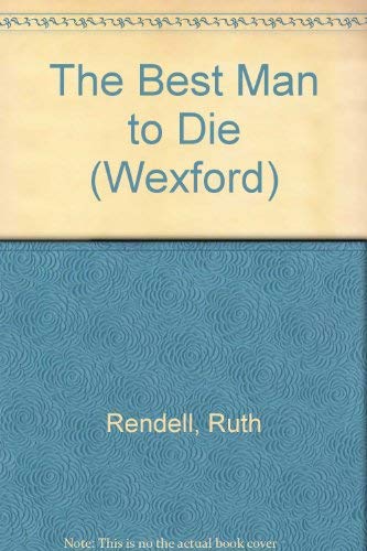 9780745148076: The Best Man to Die (Wexford)