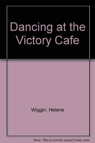 Beispielbild fr Dancing at the Victory Caf zum Verkauf von D2D Books