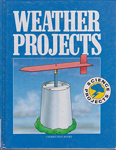 Beispielbild fr Weather Projects (Science projects) zum Verkauf von AwesomeBooks