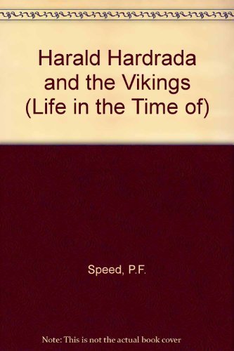 Beispielbild fr Harald Hardrada and the Vikings (Life in the Time of) zum Verkauf von MusicMagpie