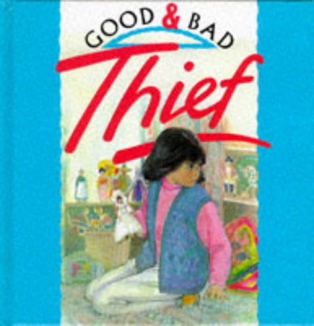 Thief (Good & Bad) (9780745152240) by Janine Amos