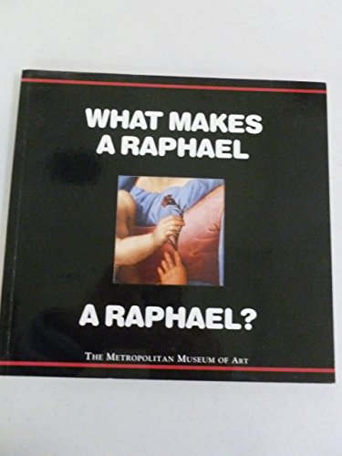 Stock image for What Makes a Raphael a Raphael? for sale by WorldofBooks