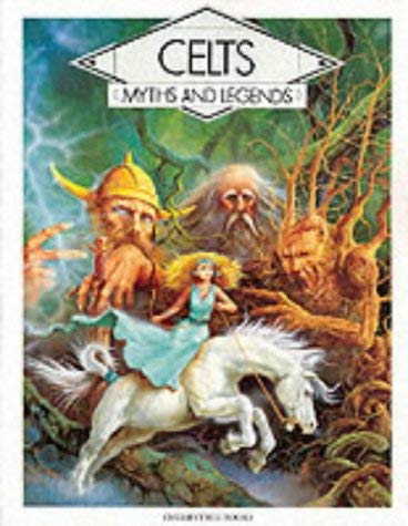 9780745152431: Celts (Myths & legends)