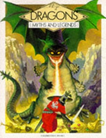Imagen de archivo de Dragons (Myths & legends) a la venta por WorldofBooks