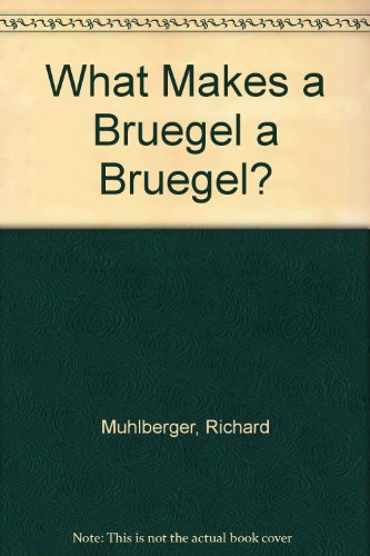 Beispielbild fr What Makes a Bruegel a Bruegel? zum Verkauf von WorldofBooks