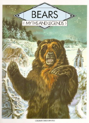 Imagen de archivo de Bears (Myths and Legends) a la venta por HPB-Diamond