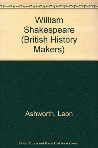 Imagen de archivo de William Shakespeare (British History Makers) a la venta por WorldofBooks