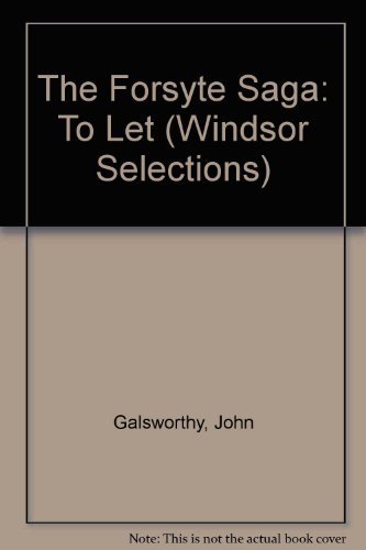 9780745153452: The Forsyte Saga: "To Let" (Windsor Selections S.)