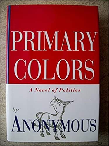 Beispielbild fr Primary Colors: A Novel of Politics zum Verkauf von Hammonds Antiques & Books