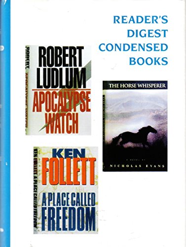 Beispielbild fr Reader's Digest Condensed Books-Apocalypse Watch, The Horse Whisperer, A Place Called Freedom zum Verkauf von ThriftBooks-Atlanta