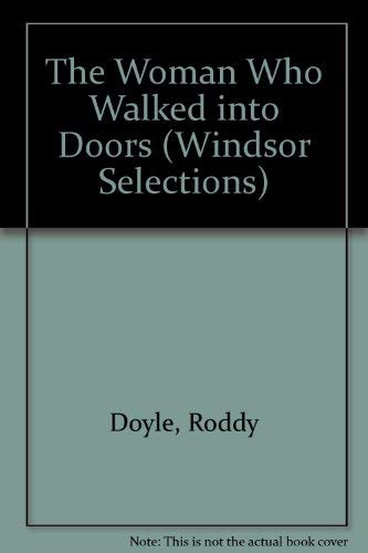 9780745153872: The Woman Who Walked into Doors (Windsor Selections S.)
