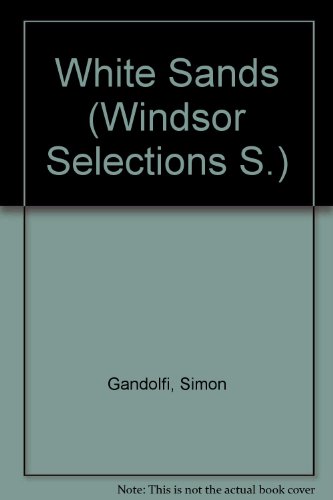 Stock image for White Sands (Windsor Selections S.) for sale by Reuseabook