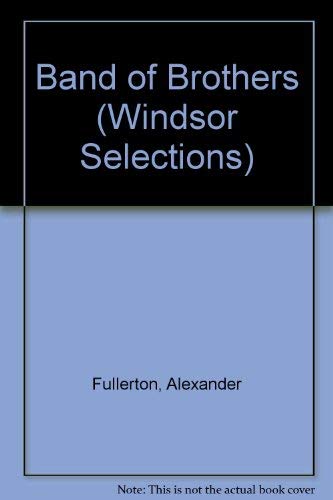 Stock image for Band of Brothers (Windsor Selections S.) for sale by WorldofBooks