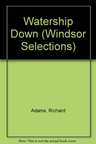 9780745154596: Watership Down (Windsor Selections S.)