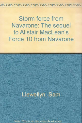 9780745154787: Storm force from Navarone: The sequel to Alistair MacLean's Force 10 from Navarone