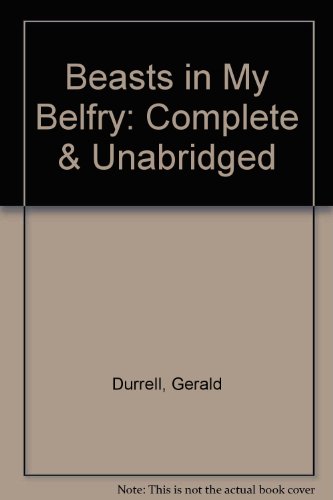 Beasts in My Belfry (9780745159058) by Durrell, Gerald; Davenport, Nigel