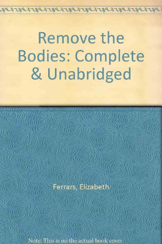 Remove the Bodies (9780745159225) by Ferrars, Elizabeth