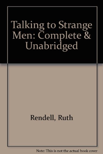 Talking to Strange Men (9780745162362) by Rendell, Ruth; Rodska, Christian