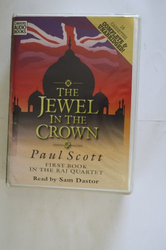The Jewel in the Crown (The Raj Quartet , Vol 1) (9780745165776) by Scott, Paul