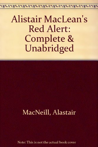 Alistair Maclean's Red Alert (9780745166247) by MacNeill, Alastair