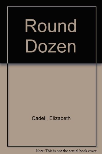 Round Dozen (9780745169156) by Elizabeth Cadell