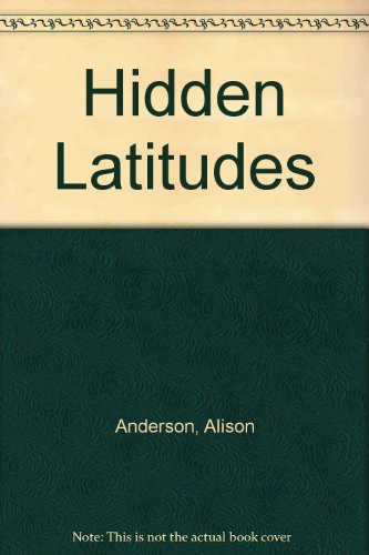 9780745169408: Hidden Latitudes