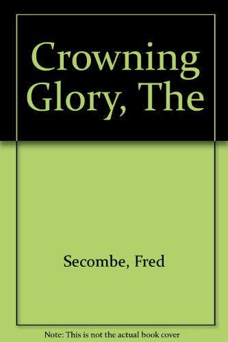 9780745169866: Crowning Glory, The