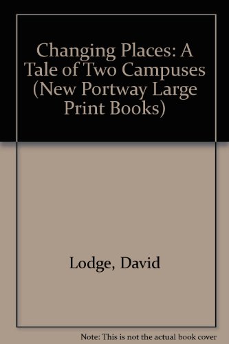 9780745170121: Changing Places: A Tale of Two Campuses (New Portway Large Print Books)